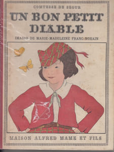 UN BON PETIT DIABLE ILLUSTRE D'IMAGES DE MARIE-MADELEINE FRANC-NOHAIN.