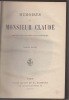 Memoires de Monsieur Claude, chef de la Police de Surete sous le Second Empire.. Monsieur Claude [Antoine CLAUDE]