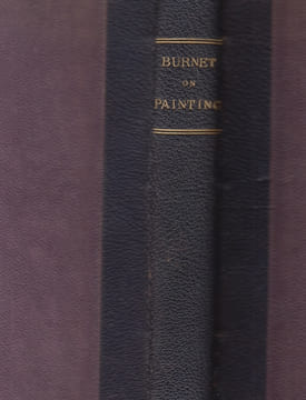 A Treatise on Painting in Four Parts an essay on the education of the eye with reference to painting,and practical hints on composition, chiaroscuro, ...