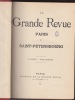 LA GRANDE REVUE, PARIS et SAINT-PETERSBOURG, 5eme annee.Arsène Houssaye, directeur ;Armand Silvestre, sous-directeur Collectif.Edition originale.. ...