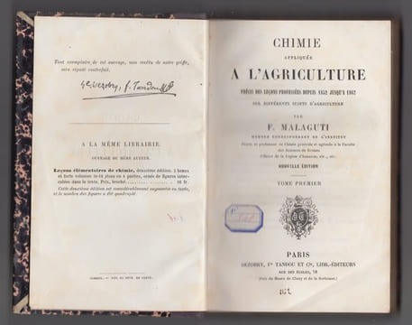 CHIMIE APPLIQUEE A L'AGRICULTURE: PRÉCIS DES LEÇONS PROFESSÉS DEPUIS 1852 JUSQU'A 1862 SUR DIFFÉRENTS SUJETS D'AGRICULTURE; TOME 1 seul. MALAGUTI, F.