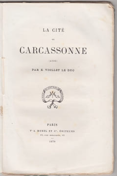 La cité de Carcassonne (Aude) . VIOLLET LE DUC