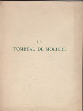 Le Tombeau de Moliere.. FRANCE (Anatole).