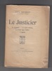 Le justicier. - La cachette. - Le carré d'orties. - Le fruit juge l'arbre. - L'apache.. Bourget, Paul