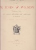 Collection [Tableaux Anciens & Modernes] De M. John W. Wilson, Exposee Dans La Galerie Du Cercle Artistique Et Littéraire De Bruxelles Au Profit Des ...