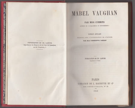 MABEL VAUGHAN- Mabel Vaughan (...) Roman anglais traduit avec l'autorisation de l'Auteur par M.me Henriette Loreau. Publication de Ch. Lahure. . Miss ...
