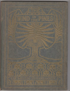 The Wind In The Pines A Celtic Miscellany.. MAINE, George].