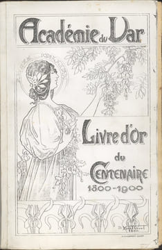 Livre d'or du centenaire 1800 - 1900. ACADEMIE DU VAR