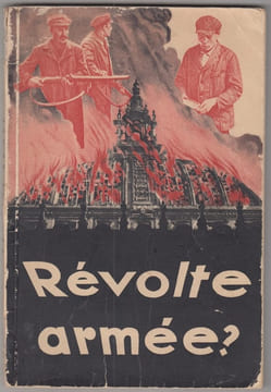 Révolte armée - Révélations sur la tentative d'insurrection communiste à la veille de la Revolution Nationale. Adolf Ehrt,Dr