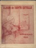 Album de la Santo Estello a Narbouno lous 7, 8 e 9 de Jun 1924 ( Felibrige ).. Collectif, Doctou P Albarel, Joaquim Cases-Carbo, Marius Jouveau, ...
