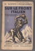 SUR LE FRONT ITALIEN - roman d'une guerre à  3000m.d'altitude .  SOMMI-PICENARDI G.  