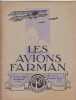 Les avions Farman Recueil. 4 Notices techniques - Documents techniques d'époque - Farman airplane - Farman Aviation Works- Technical notices;. avions ...