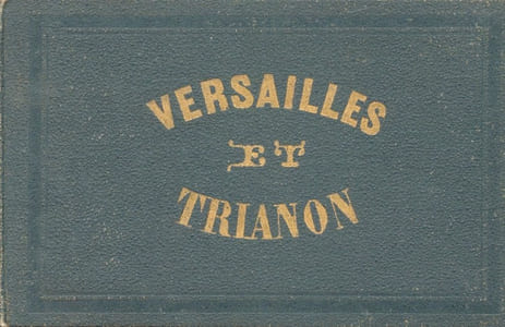 Palais et jardins de Versailles et de Trianon. 26 vues, dessinées d'après nature par Jaime. Gravées par Best et Hotelin