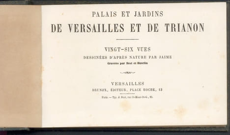 Palais et jardins de Versailles et de Trianon. 26 vues, dessinées d'après nature par Jaime. Gravées par Best et Hotelin. Ernest Jaime