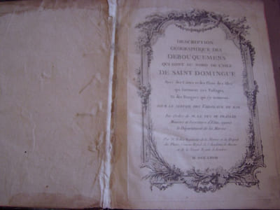 Description géographique des debouquemens qui sont au nord de l'isle de Saint Domingue avec des cartes et des plans des isles qui forment ces passages, et des dangers qui s'y trouvent. Pour le service des vaisseaux du Roy.