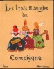 Les Trois aveugles de Compiègne : fabliau. Michel Constant, fabuliste.; Cortebarbe.