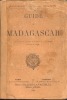Guide de Madagascar. Accompagne de La Carte de Madagascar . de Plans Et Croquis.. Pierre Louis Colson ,Lieutenant de vaisseau 