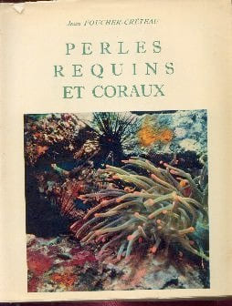 Perles Requins et Coraux.. FOUCHER-CRETEAU JEAN.