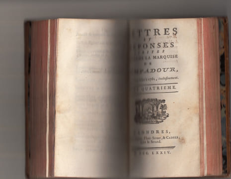 Lettres de Madame la Marquise de Pompadour. Depuis 1746 jusqu'à 1762, inclusivement . POMPADOUR (Jeanne Antoinette Poisson marquise de) ??? Comte ...