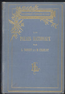 Les palais nationaux. Fontainebleau - Chantilly - Compiègne - Saint-Germain - Rambouillet - Pau-etc. Ouvrage orné de 55 gravures par Libonis.