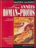 Les années roman-photos. Histoire du roman-photo.. LECOEUVRE Fabien - TAKODJERAD Bruno