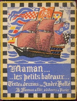 Maman, les petits bateaux; texte et dessins par André Hellé.. André Hellé