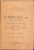 Ise Moricelly aîné, de Carpentras... grand industriel, grand philanthrope, offert en exemple aux élèves des écoles primaires des deux sexes, par un ...