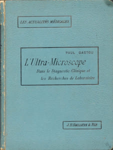 L'Ultra-Microscope Dans Le Diagnostic Clinique Et Les Recherches De Laboratoire,