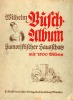 Wilhelm Busch-album, humoristischer hausschatz, mit 1500 bildern,jubilarums ausgabe.. Wilhelm Busch