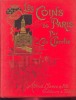 Les coins de Paris,iIllustrations de Foulquier, Gerardin, Louis Malteste, Fraipont . CLARETIE (Leo)  