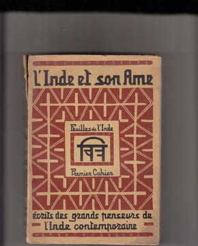 L'INDE Et son ame, Ecrits des grands penseurs de l'Inde contemporaine. collectif / Feuilles de l'Inde