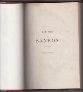 Sept générations d'exécuteurs 1688-1847. Mémoires des Sanson mis en ordre, rédigés et publiés par H. Sanson