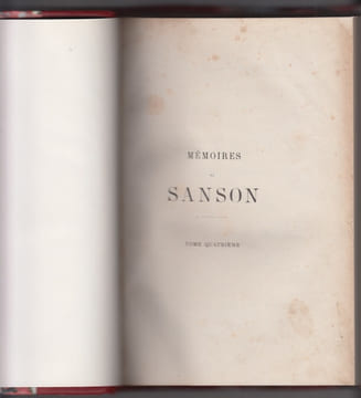 Sept générations d'exécuteurs 1688-1847. Mémoires des Sanson mis en ordre, rédigés et publiés par H. Sanson. SANSON (Henri)