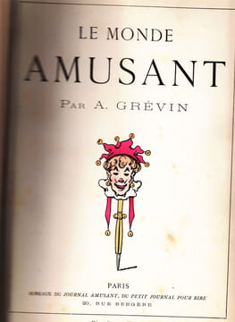 Le monde amusant. 5e + 6e+7e+8eme Albums. (Album lithographié colorié).Journal Amusant, des Modes Parisiennes et de la Toilette de Paris. GRÉVIN, ...