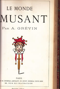 Le monde amusant. 5e + 6e+7e+8eme Albums. (Album lithographié colorié).Journal Amusant, des Modes Parisiennes et de la Toilette de Paris. GRÉVIN, ...