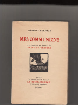 Mes communions.. EEKHOUD (Georges), GEETERE (FRANS DE) 
