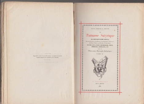 Le Parnasse satyrique du dix-neuvième siècle. Recueil de pièces facétieuses, scatologiques, piquantes, pantagruéliques, gaillardes et satyriques des ...