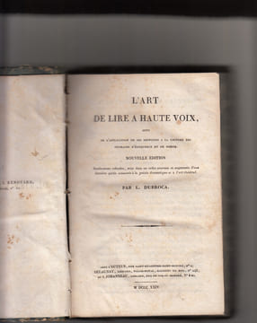 L'Art de lire à haute voix, suivi de l'application de ses principes à la lecture des ouvrages d'éloquence et de poésie. Nouvelle Edition entièrement ...
