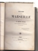 Histoire de Marseille.-Enrichie de magnifiques gravures sur bois et de 3 Plans de la Ville. . BOUDIN Amédée.