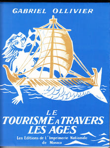 Le tourisme à travers les âges.Préface de M. Arthur Haulot commissaire du tourisme de Belgique, président de la commission européenne du tourisme. Illustrés par Luis V. Molné