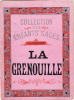 La grenouille- the frog who would a- woong goi. Collection des enfants sages