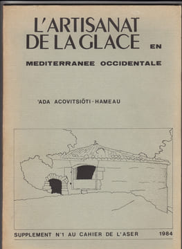 ARTISANAT DE LA GLACE en Mediterranée occidentale. . ACOVITSIOTI-HAMEAU, A.