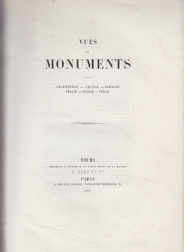 Vues et Monuments. Angleterre. - France. - Espagne. - Italie. - Suisse. - Tyrol.ALBUM. ALBUM gravures
