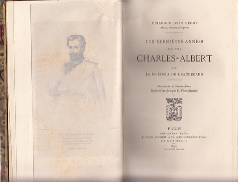 Prologue d'un règne - La Jeunesse du roi Charles-Albert Epilogue d'un règne, Milan, Novare et Operto - Les dernières années du roi Charles-Albert ,2 ...