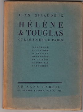 Hélène & Touglas ou les joies de Paris .Nouvelle illustrée d'images dessinées et gravées au burin par Laboureur.. GIRAUDOUX, JEAN ; LABOUREUR, JEAN ...