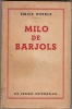 Milo de Barjols. Emile Buerle