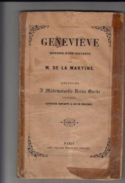 Geneviève. Histoire d'une servante. Dédicace à Mademoiselle Reine Garde couturière, autrefois servante à Aix en Provence. . LAMARTINE (Alphonse de)
