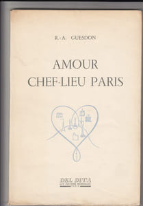 Amour chef-lieu Paris. Préface d'Edouard Herriot. Illustré par Touchagues