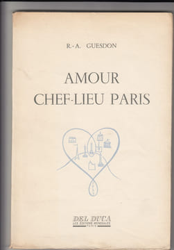 Amour chef-lieu Paris. Préface d'Edouard Herriot. Illustré par Touchagues . GUESDON (R.-A.)