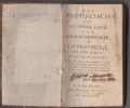LES PROVINCIALES ou lettres écrites par Louis de MONTALTE à un Provinçial de ses amis et aux RR.P.P.Jésuites -9e. édition dans laquelle on a ajouté ...
